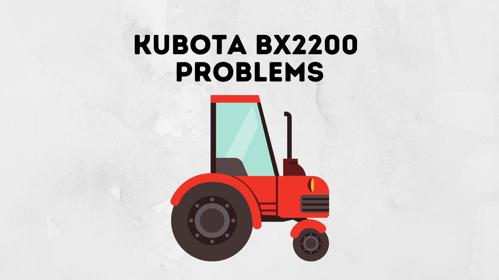 Kubota BX2200 Problems