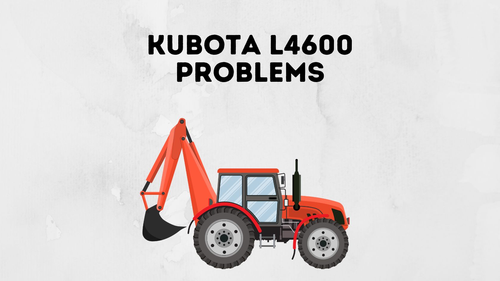 Kubota L4600 Problems