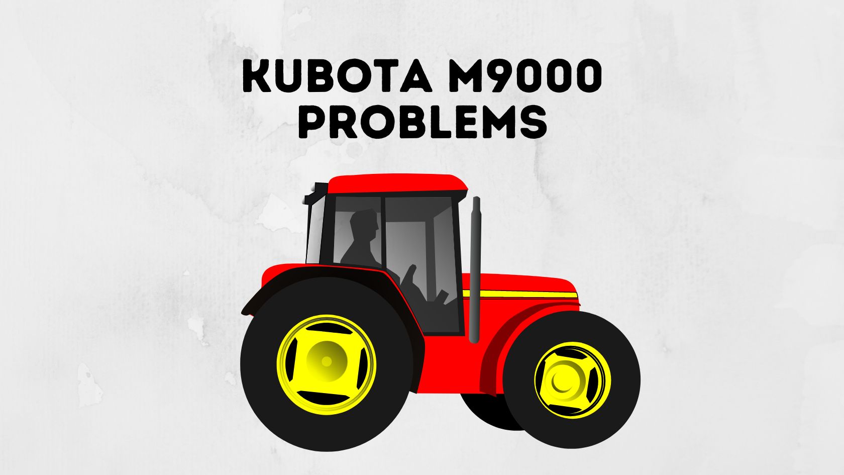 Kubota M9000 Problems