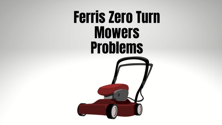 13 Ferris Zero Turn Mowers Problems
