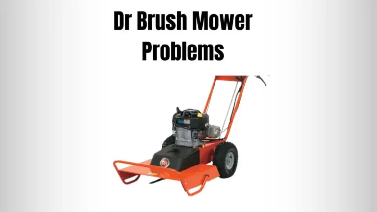 7+ Classified Dr Brush Mower Problems and Fixes