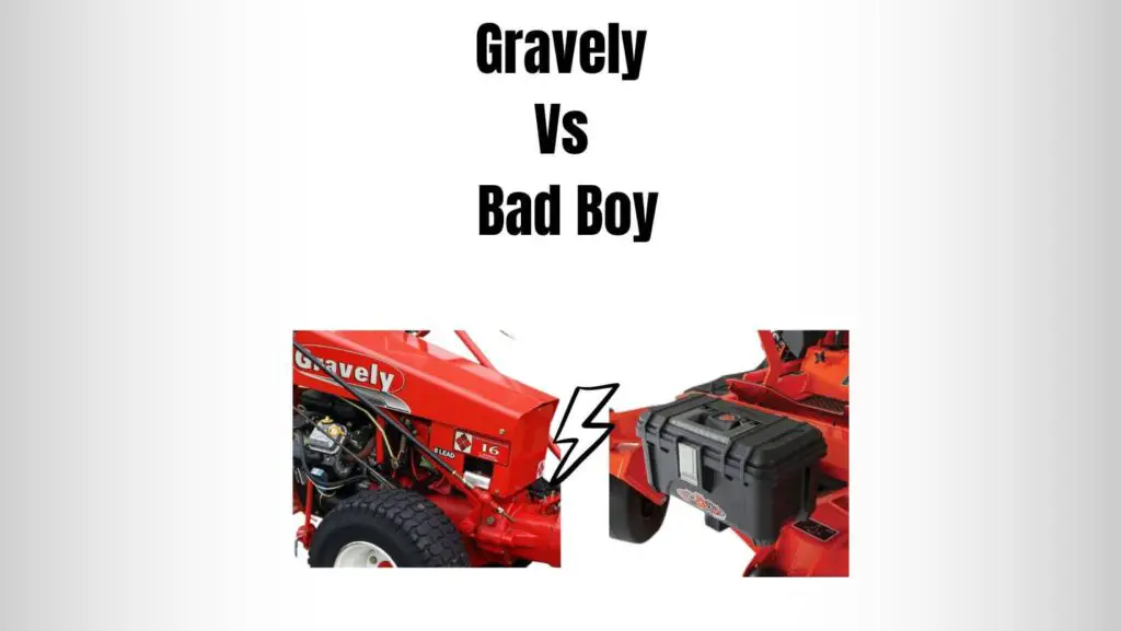 Gravely Vs Bad Boy