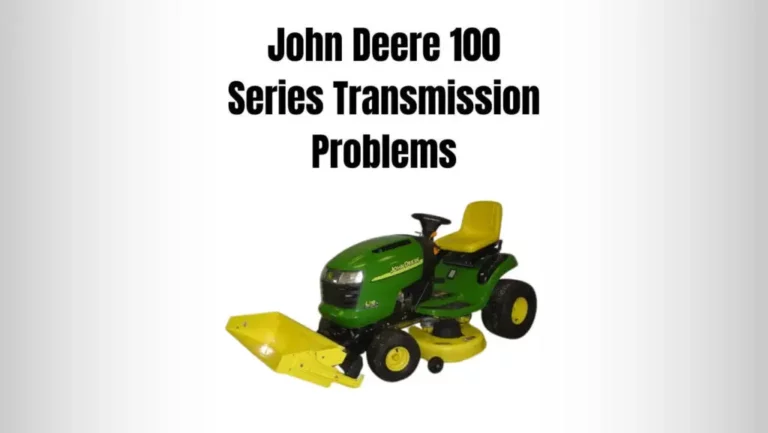 5 John Deere 100 Series Transmission Problems