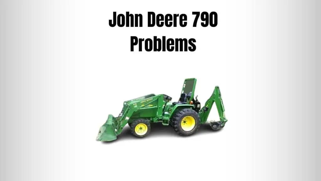 John Deere 790 Problems