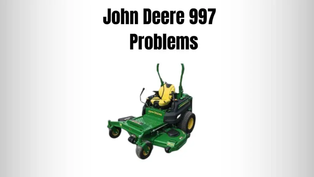 John Deere 997 Problems