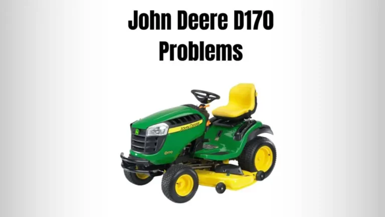 9+ John Deere D170 Problems & Solutions