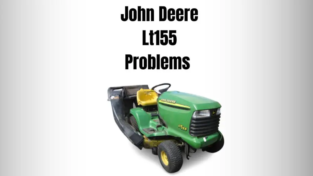 John Deere Lt155 Problems