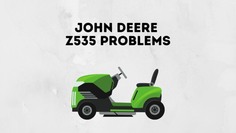 7 Common John Deere Z535 Problems
