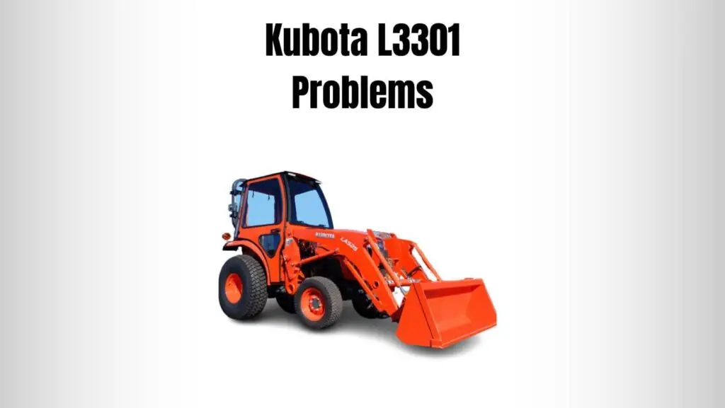Kubota L3301 Problems