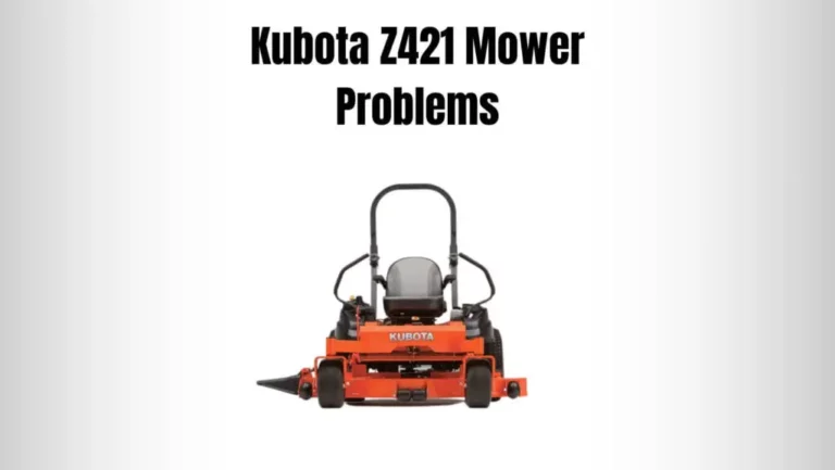 Kubota Z421 Mower Problems & Easy Fixes