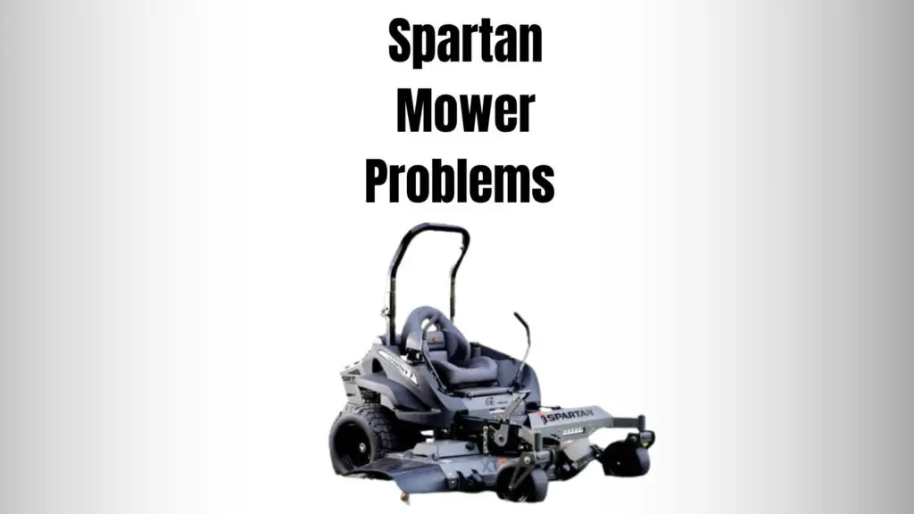 Spartan Mower Problems