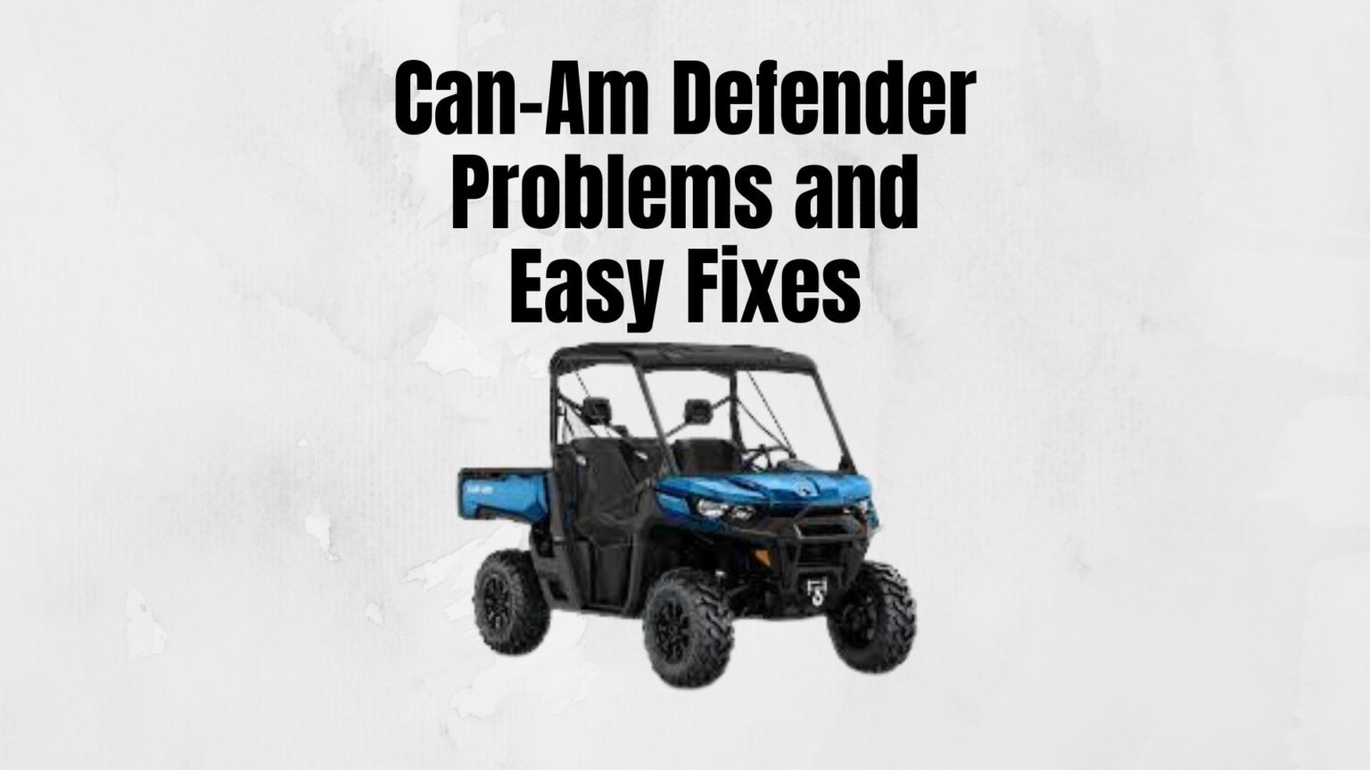 9 CanAm Defender Problems and Easy Fixes Lawn Mowerly