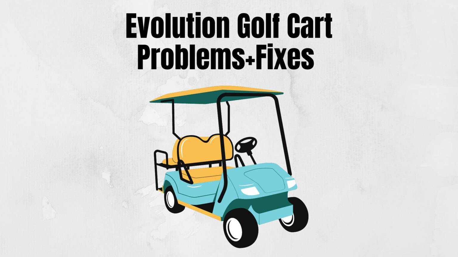 15 Common Electric Yamaha Golf Cart Problems With Troubleshooting Guide