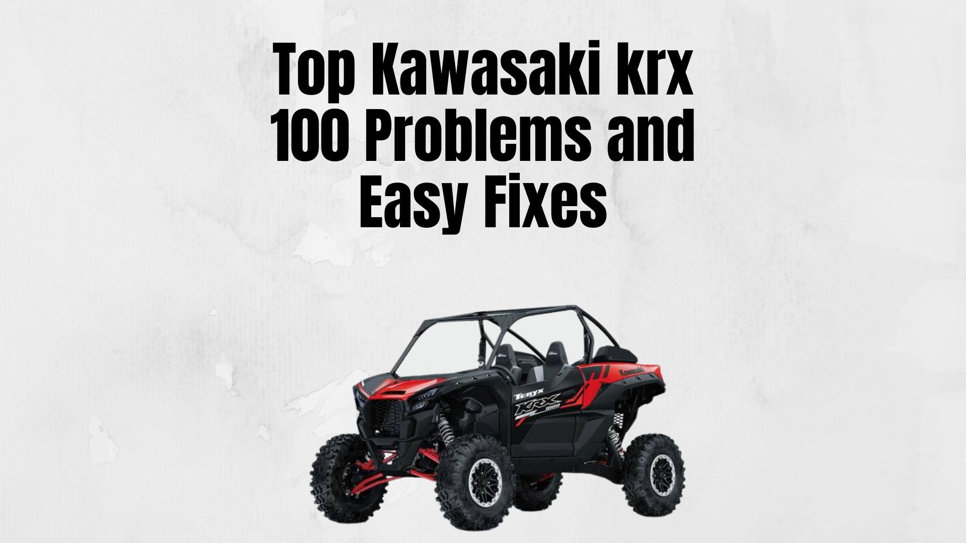 Kawasaki krx 1000 Problems